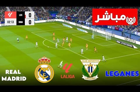 🔴مباشر : ريال مدريد ضد ليجانيس | الدوري الاسباني 2024 | بث مباشر للمباريات