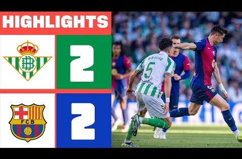 ملخص مباراة ريال بيتيس وبرشلونة 2-2 | الدوري الاسباني 24/25